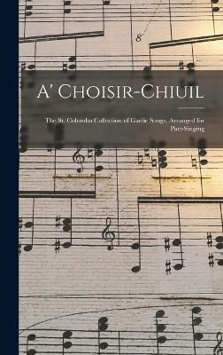 A' Choisir-chiuil By Anonymous 9781017569810 (Hardback)