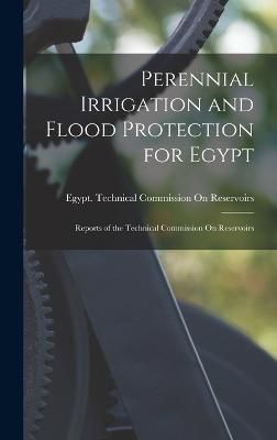 Perennial Irrigation and Flood Protection for Egypt 9781017584844