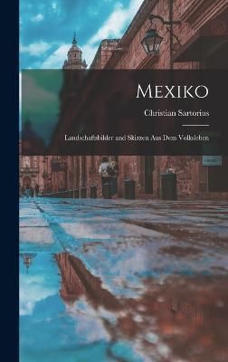 Mexiko By Sartorius 9781017590449 (Hardback)