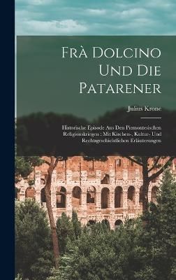 Frà Dolcino Und Die Patarener By Krone 9781017614473 (Hardback)