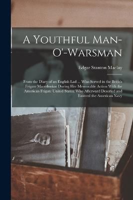 Youthful Man-O'-Warsman By Maclay 9781017627077 (Paperback)