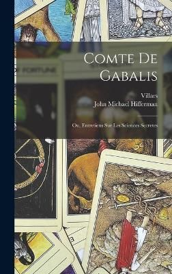 Comte De Gabalis; Ou, Entretiens Sur Les Sciences Secretes (Hardback)