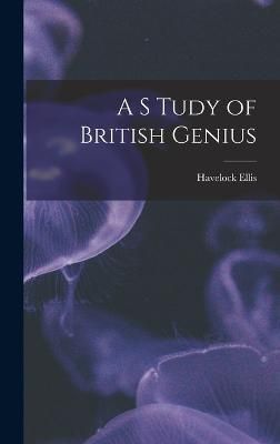 S Tudy of British Genius By Ellis 9781017660524 (Hardback)