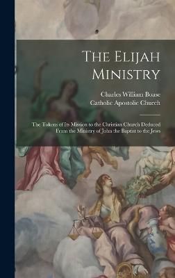 Elijah Ministry By Boase 9781017728422 (Hardback)