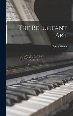 Reluctant Art By Green 9781017739800 (Hardback)
