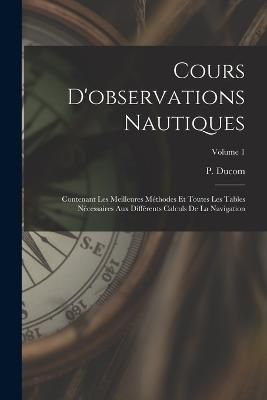 Cours D'observations Nautiques By Ducom 9781017755534 (Paperback)
