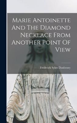 Marie Antoinette And The Diamond Necklace From Another Point Of View