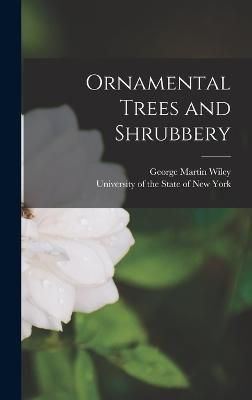 Ornamental Trees and Shrubbery By Wiley 9781017800494 (Hardback)