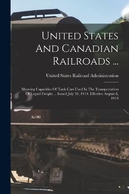 United States And Canadian Railroads ... 9781017802290 (Paperback)