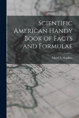 Scientific American Handy Book of Facts and Formulae By Hopkins