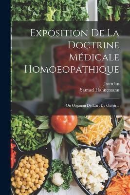 Exposition De La Doctrine Médicale Homoeopathique By Hahnemann