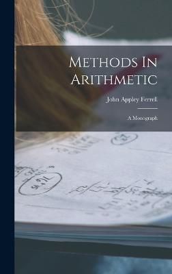 Methods In Arithmetic By Ferrell 9781017821079 (Hardback)
