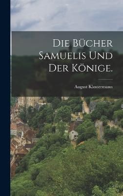 Bücher Samuelis und der Könige. By Klostermann 9781017823448