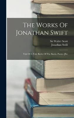 Works Of Jonathan Swift By Swift 9781017833591 (Hardback)
