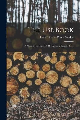 Use Book By United States Forest Service 9781017838756 (Paperback)