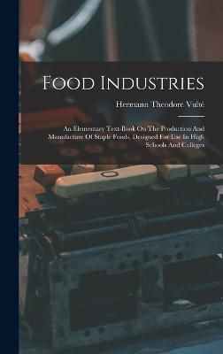 Food Industries By Vulté 9781017839470 (Hardback)