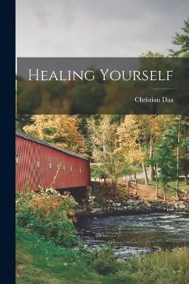 Healing Yourself By Larson 9781017858136 (Paperback)