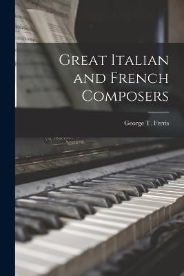 Great Italian and French Composers By Ferris 9781017878578 (Paperback)