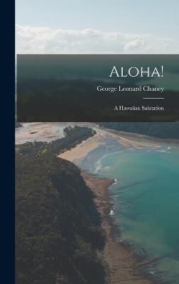 Aloha! By Chaney 9781017889741 (Hardback)
