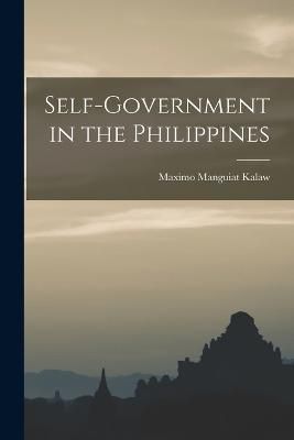 Self-Government in the Philippines By Kalaw 9781017911374 (Paperback)