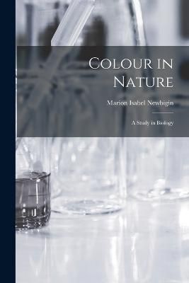 Colour in Nature By Newbigin 9781017912586 (Paperback)