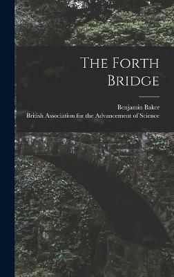 Forth Bridge By British Association for the Advancement 9781017936261