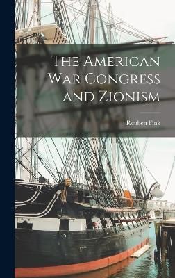 American War Congress and Zionism By Fink 9781017944464 (Hardback)