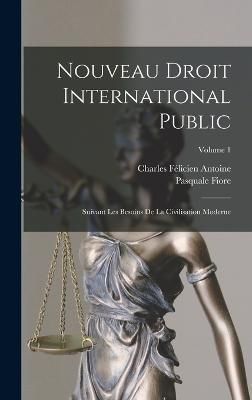 Nouveau Droit International Public By Fiore 9781017995497 (Hardback)