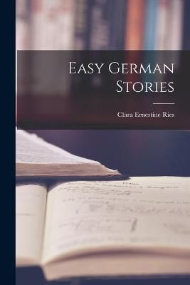 Easy German Stories By Ries 9781018015583 (Paperback)