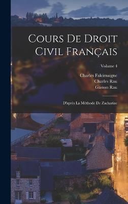 Cours De Droit Civil Français By Rau 9781018021614 (Hardback)