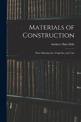 Materials of Construction By Mills 9781018030203 (Paperback)
