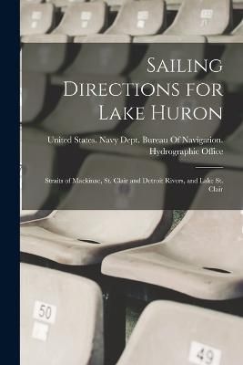 Sailing Directions for Lake Huron 9781018043630 (Paperback)