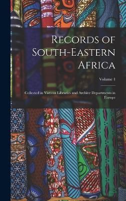 Records of South-Eastern Africa By Anonymous 9781018045139 (Hardback)