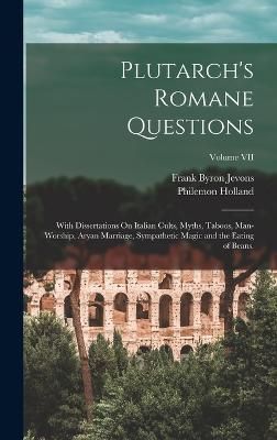 Plutarch's Romane Questions By Jevons 9781018053301 (Hardback)