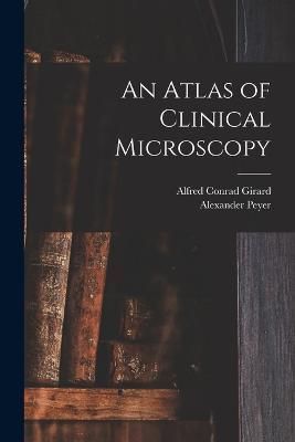 Atlas of Clinical Microscopy By Peyer 9781018067421 (Paperback)