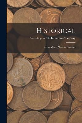 Historical By Washington Life Insurance Company 9781018075372