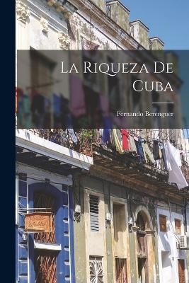riqueza de Cuba By Berenguer 9781018098128 (Paperback)