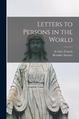 Letters to Persons in the World By Mackey 9781018145099 (Paperback)