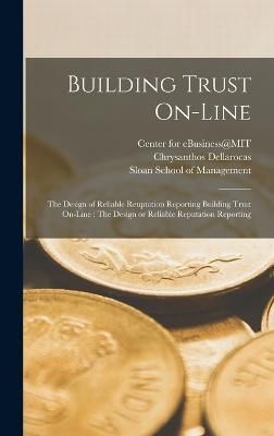 Building Trust On-line By Dellarocas 9781018159966 (Hardback)