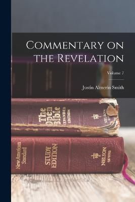 Commentary on the Revelation; Volume 7 By Smith 9781018161358