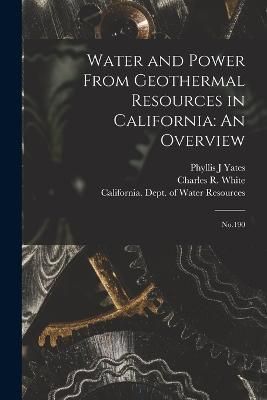 Water and Power From Geothermal Resources in California 9781018165028