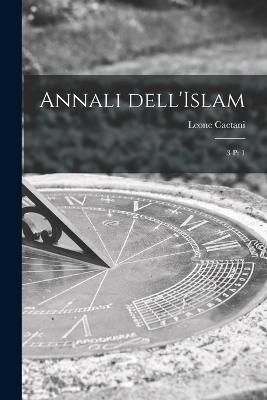 Annali dell'Islam By Caetani 9781018176550 (Paperback)