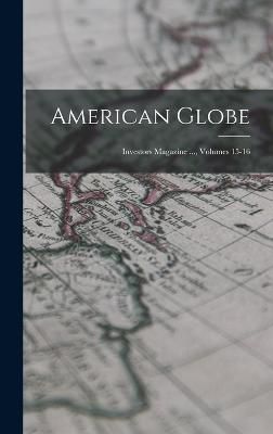 American Globe By Anonymous 9781018176666 (Hardback)