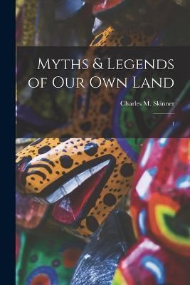 Myths & Legends of our own Land By Skinner 9781018176864 (Paperback)