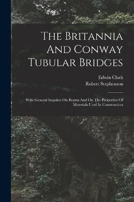 Britannia And Conway Tubular Bridges By (M I C E ) 9781018182681