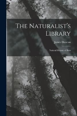 Naturalist's Library By Duncan 9781018221038 (Paperback)