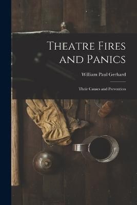 Theatre Fires and Panics By Gerhard 9781018250588 (Paperback)