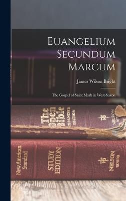 Euangelium Secundum Marcum By Bright 9781018280714 (Hardback)