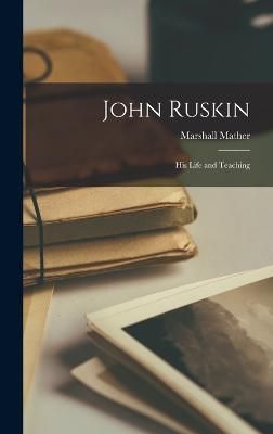 John Ruskin By Marshall 9781018282961 (Hardback)