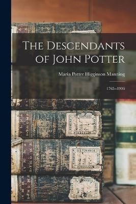 Descendants of John Potter By Manning 9781018305905 (Paperback)